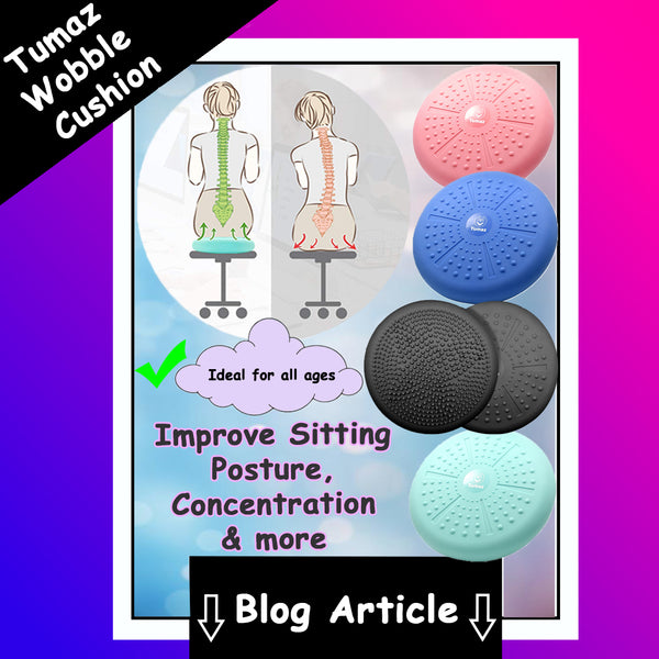 Improve your Posture, Concentration & more